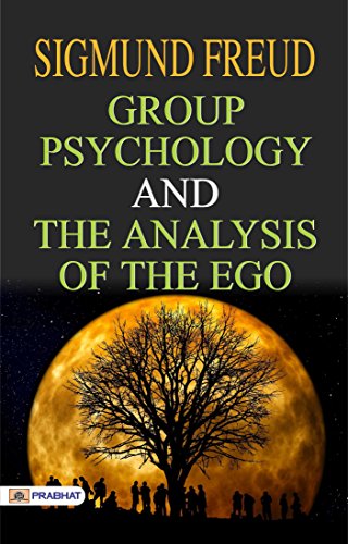 Group Psychology and the Analysis of the Ego